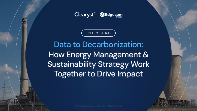Webinar Recording: Data to Decarbonization - How Energy Management & Sustainability Work Together to Drive Impact 