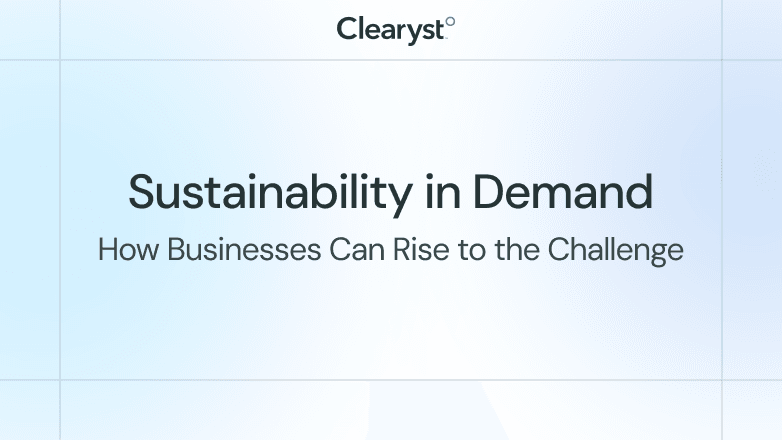 Sustainability in Demand: How Businesses Can Rise to the Challenge